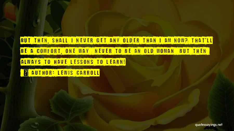 Lewis Carroll Quotes 413143 Lewis Carroll Quotes 413143