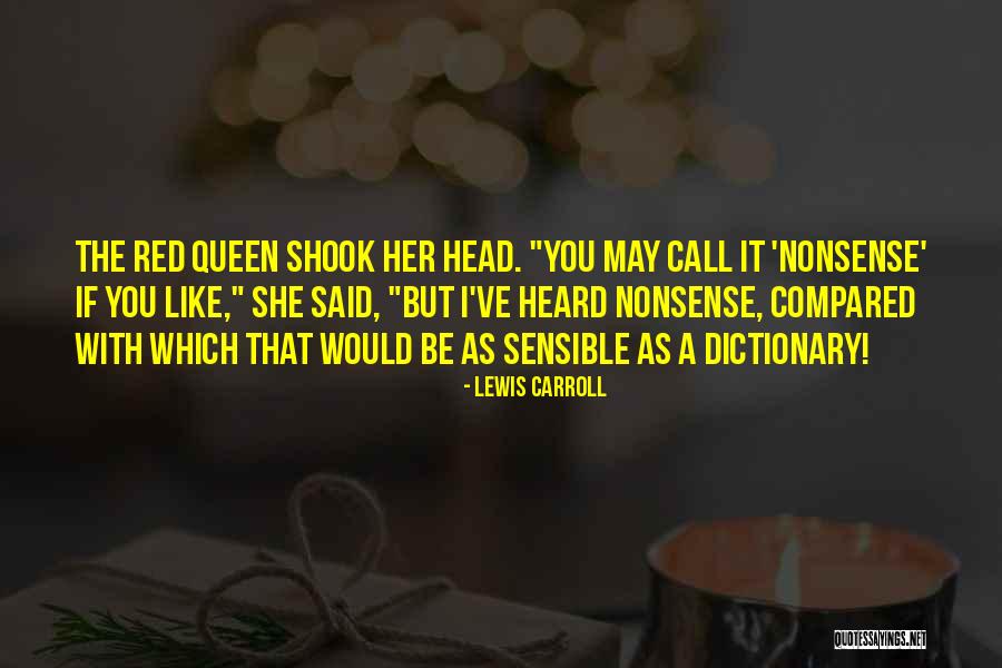 Lewis Carroll Through The Looking Glass Quotes By Lewis Carroll Lewis Carroll Through The Looking Glass Quotes By Lewis Carroll
