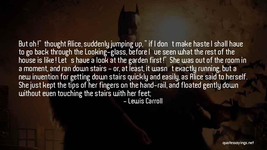 Lewis Carroll Through The Looking Glass Quotes By Lewis Carroll Lewis Carroll Through The Looking Glass Quotes By Lewis Carroll