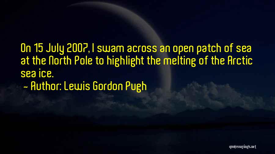 Lewis Gordon Pugh Quotes 1002366