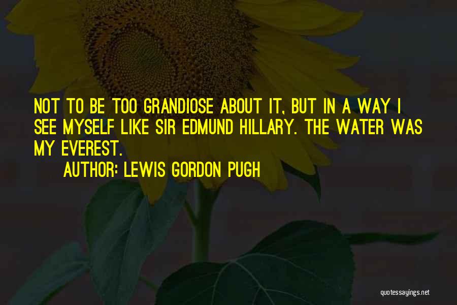 Lewis Gordon Pugh Quotes 1726400