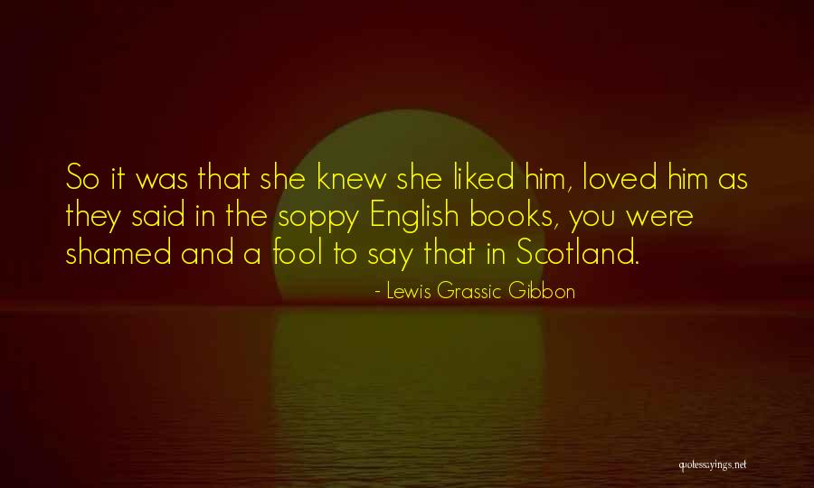 Lewis Grassic Gibbon Quotes 1144385