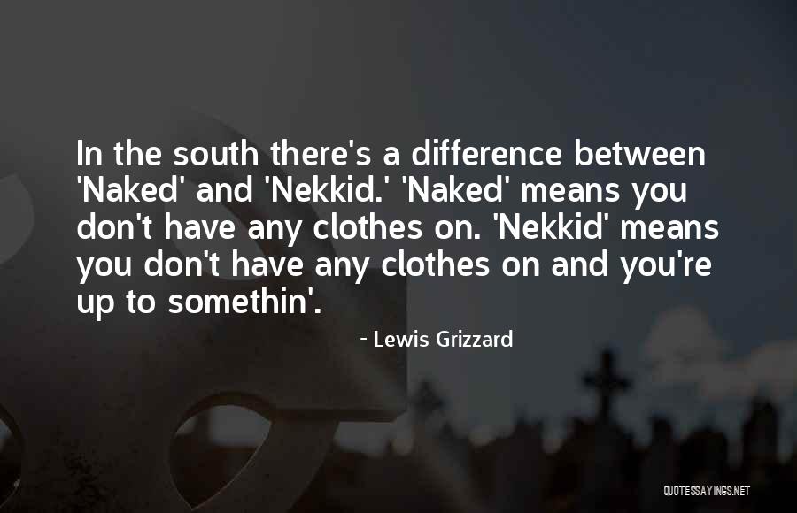 Lewis Grizzard Quotes 661969 Lewis Grizzard Quotes 661969
