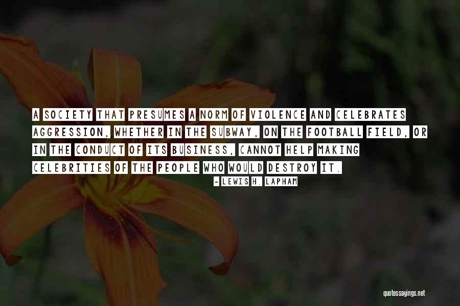 Lewis H. Lapham Quotes 1045975 Lewis H. Lapham Quotes 1045975