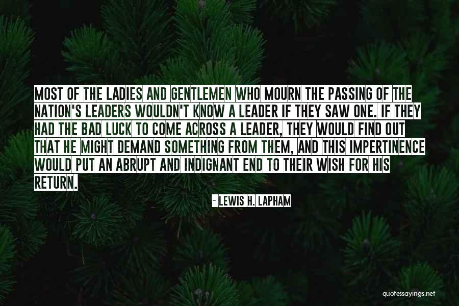 Lewis H. Lapham Quotes 1106133 Lewis H. Lapham Quotes 1106133