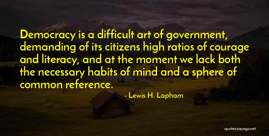 Lewis H. Lapham Quotes 1277558