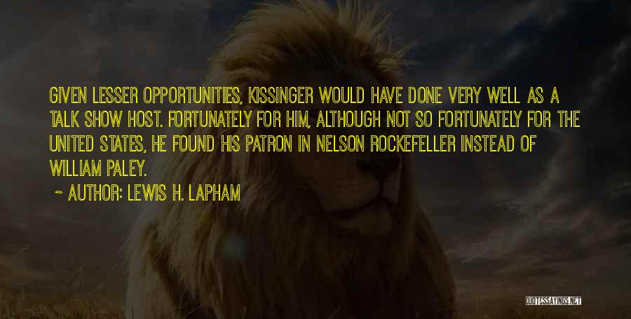 Lewis H. Lapham Quotes 1323704