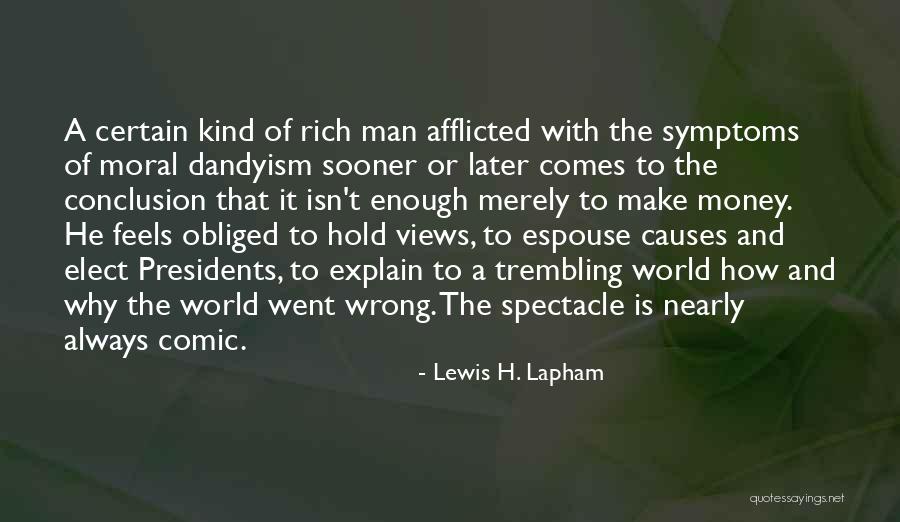 Lewis H. Lapham Quotes 1554861