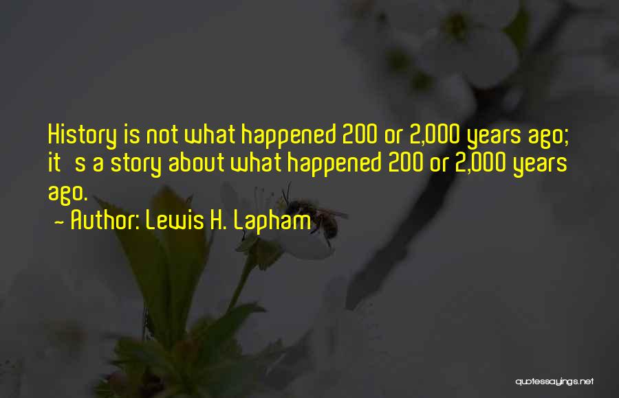 Lewis H. Lapham Quotes 157392