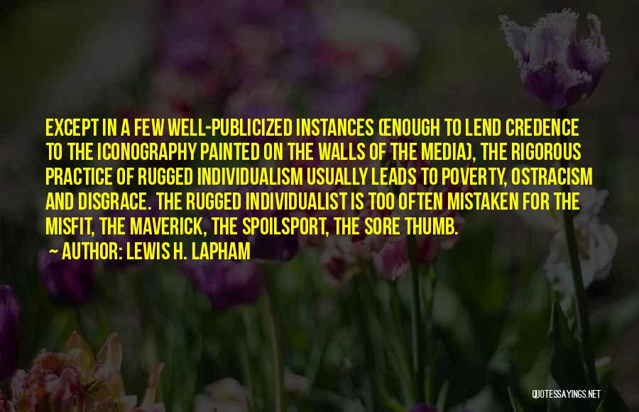 Lewis H. Lapham Quotes 1700124