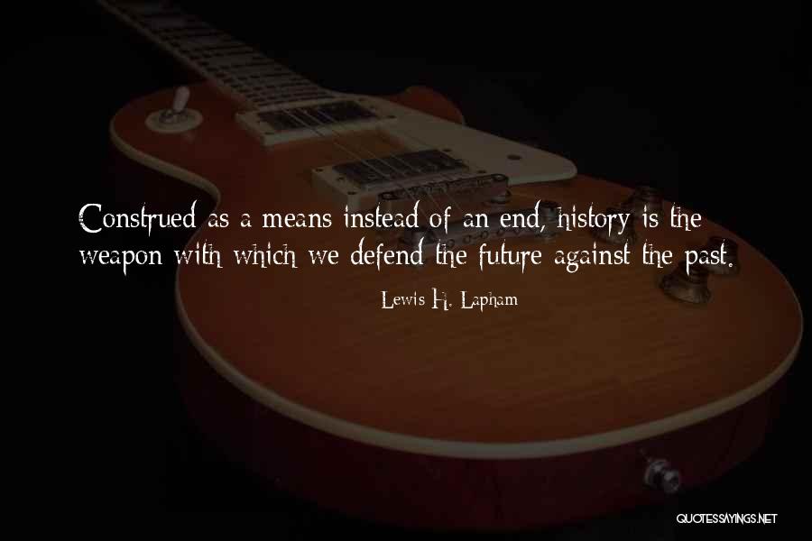 Lewis H. Lapham Quotes 1753207 Lewis H. Lapham Quotes 1753207