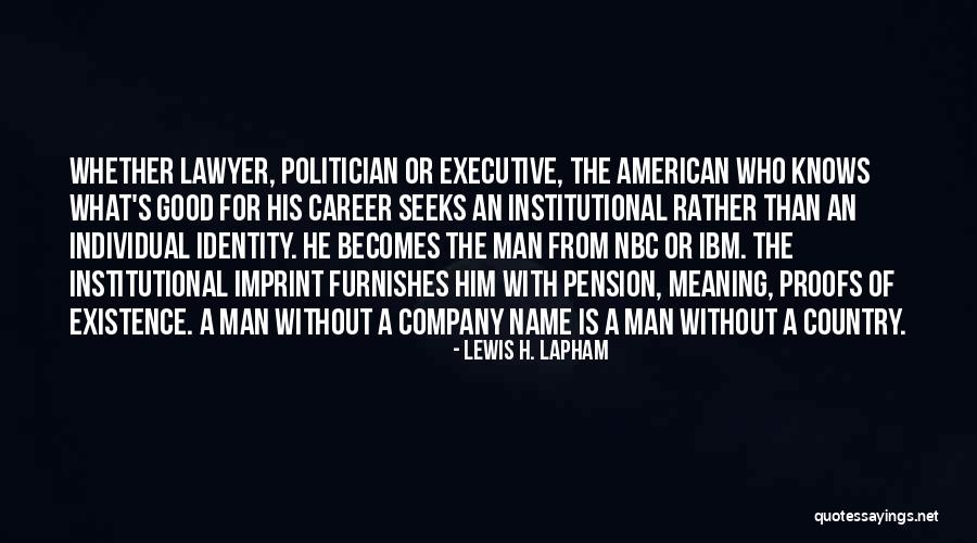 Lewis H. Lapham Quotes 2095977 Lewis H. Lapham Quotes 2095977