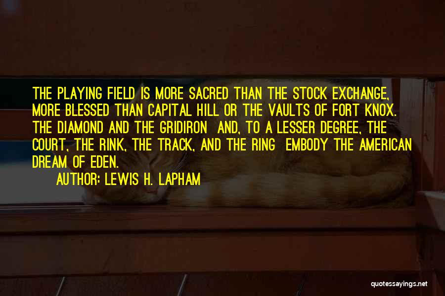 Lewis H. Lapham Quotes 2149978