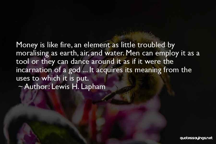 Lewis H. Lapham Quotes 2158481
