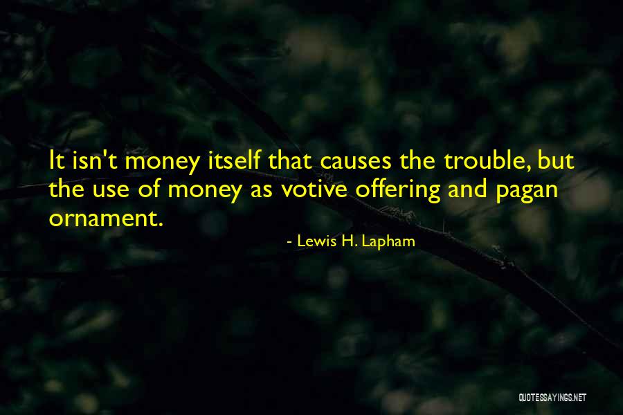 Lewis H. Lapham Quotes 2241452 Lewis H. Lapham Quotes 2241452