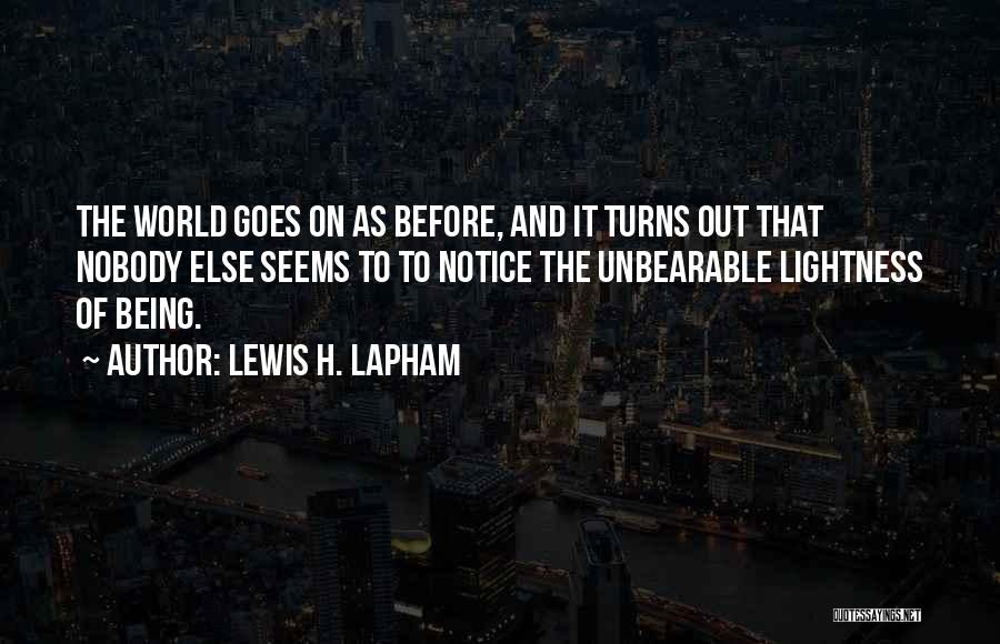 Lewis H. Lapham Quotes 273899