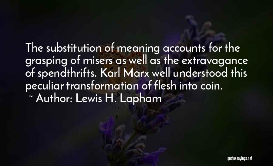 Lewis H. Lapham Quotes 292673