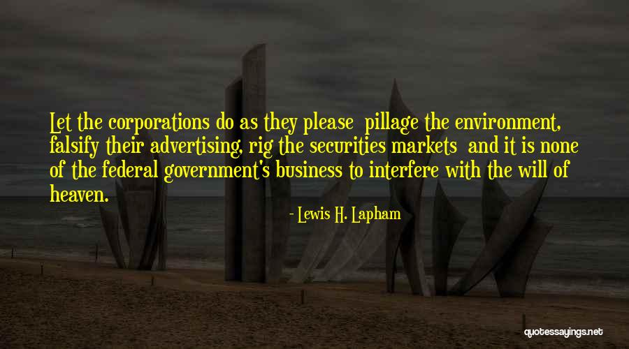 Lewis H. Lapham Quotes 313346 Lewis H. Lapham Quotes 313346