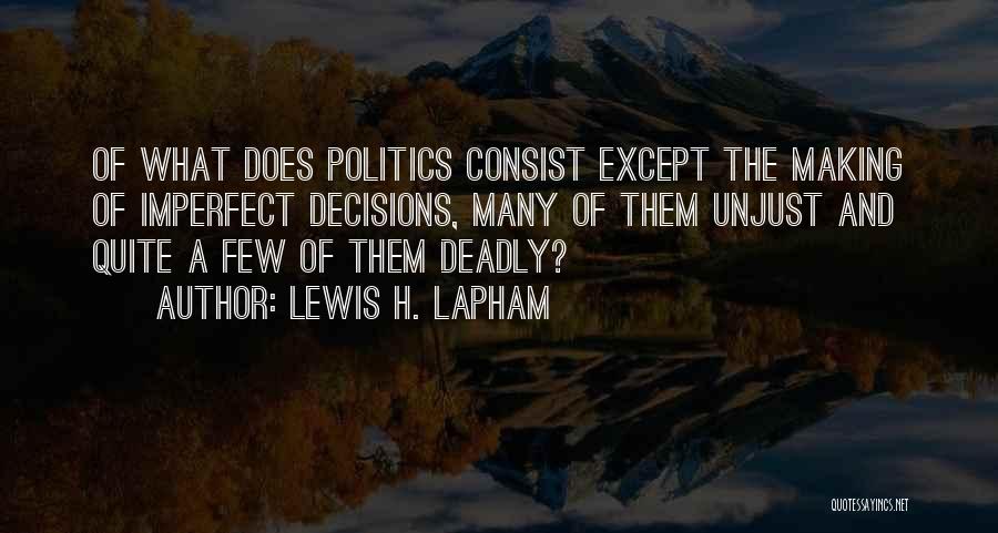 Lewis H. Lapham Quotes 348423