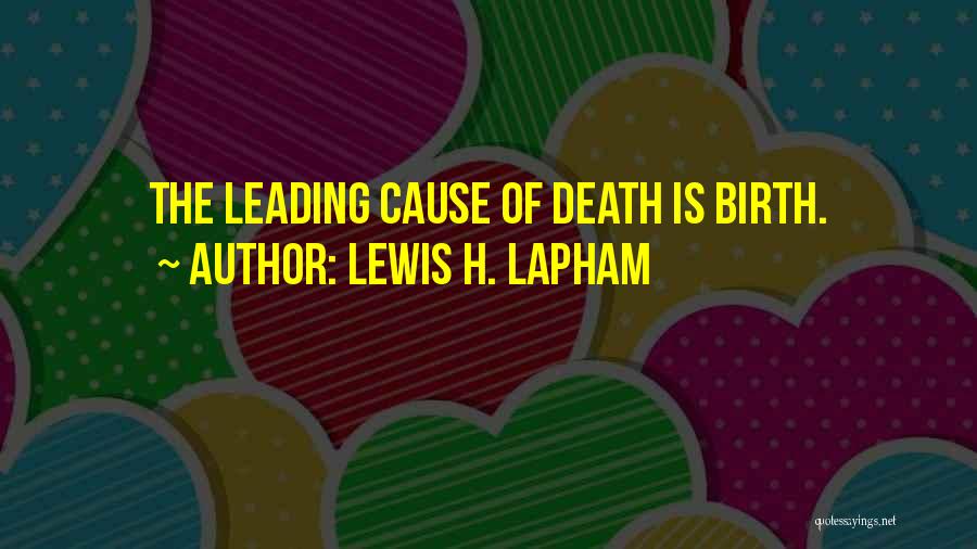 Lewis H. Lapham Quotes 624934