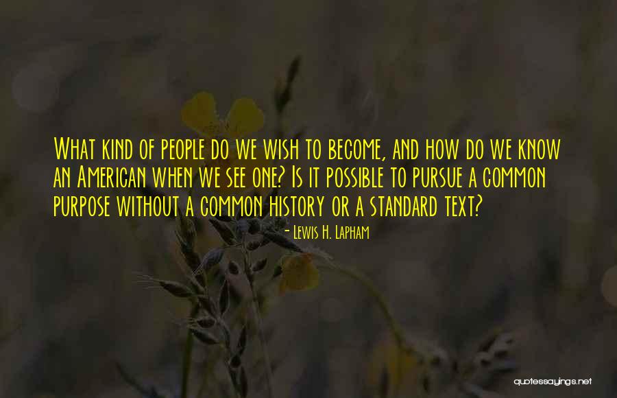 Lewis H. Lapham Quotes 730036 Lewis H. Lapham Quotes 730036