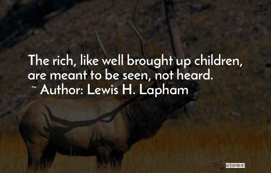 Lewis H. Lapham Quotes 950517