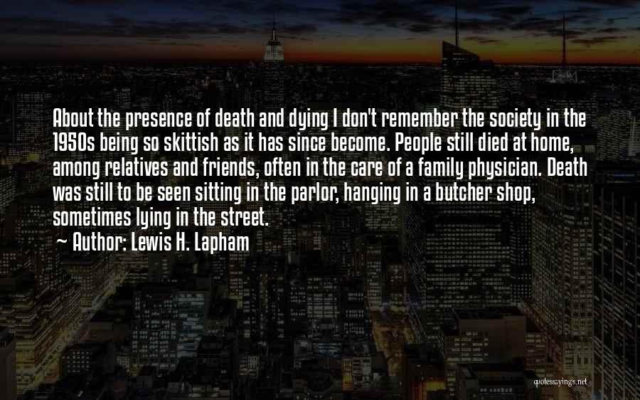 Lewis H. Lapham Quotes 971305