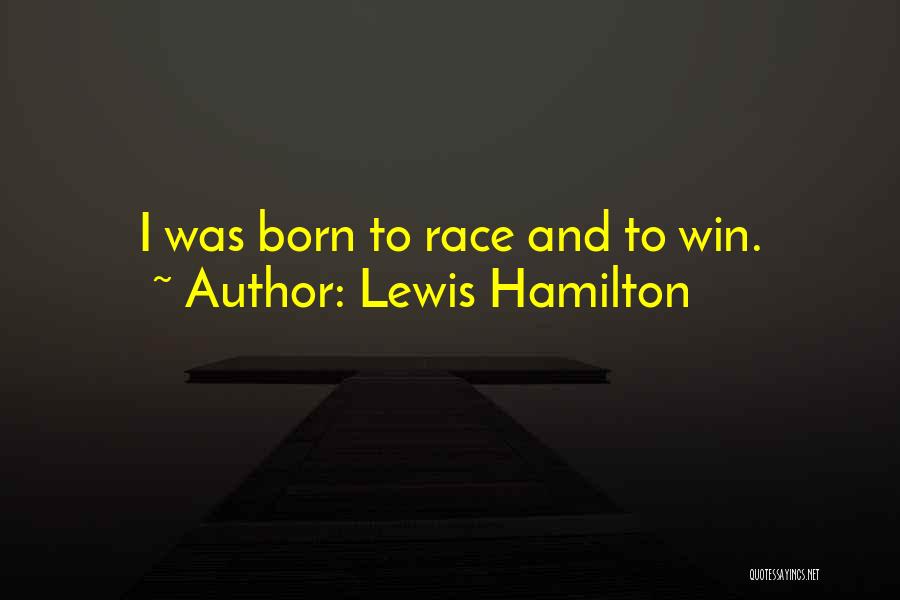 Lewis Hamilton Quotes 139571