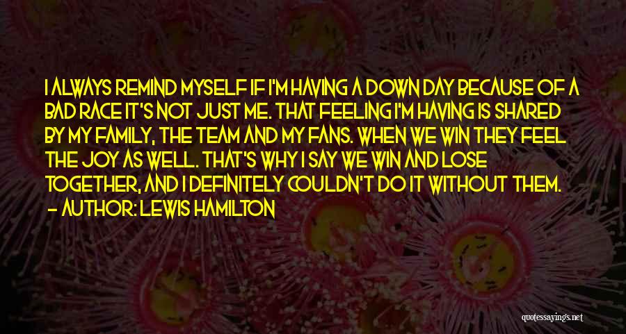 Lewis Hamilton Quotes 167093