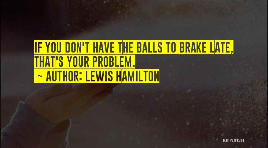 Lewis Hamilton Quotes 2225169