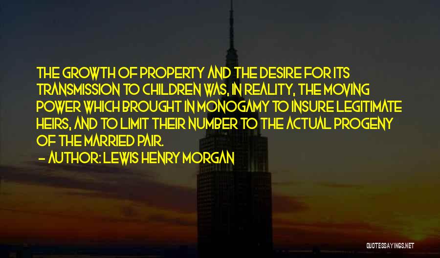 Lewis Henry Morgan Quotes 1467579