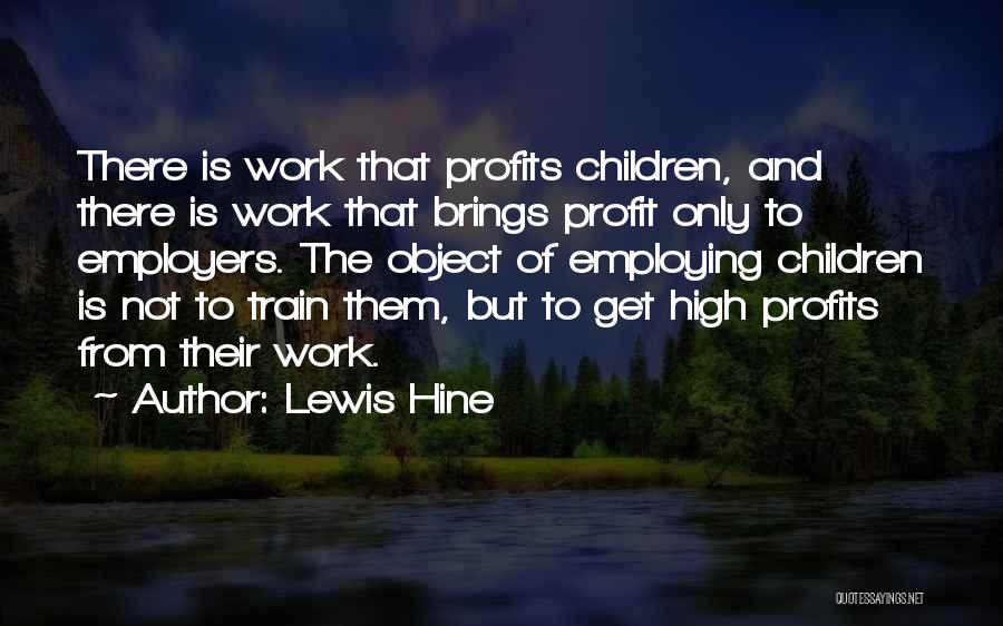 Lewis Hine Quotes 1755626