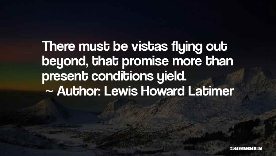 Lewis Howard Latimer Quotes 141107