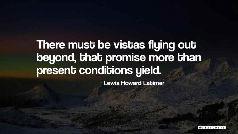 Lewis Howard Latimer Quotes 141107