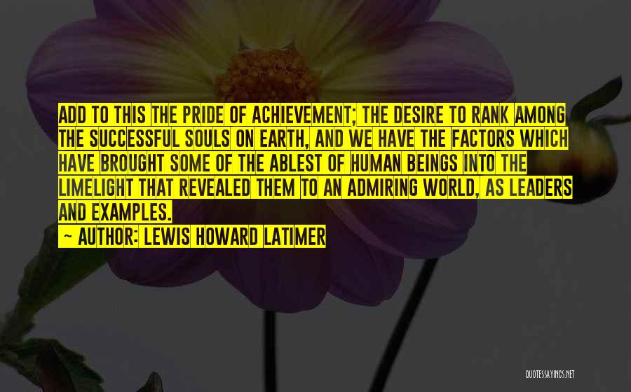 Lewis Howard Latimer Quotes 2233312