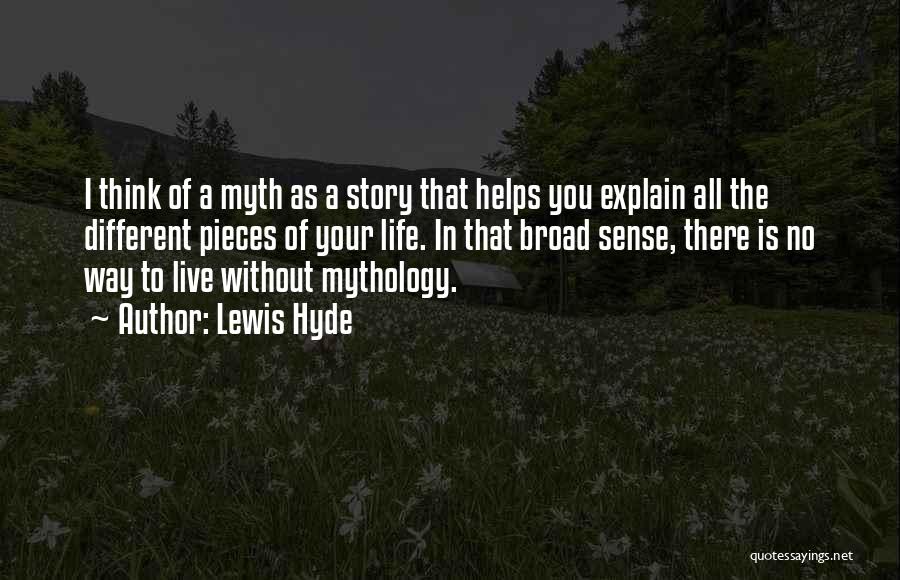 Lewis Hyde Quotes 1326093