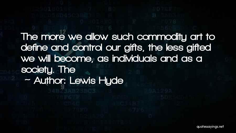 Lewis Hyde Quotes 374421