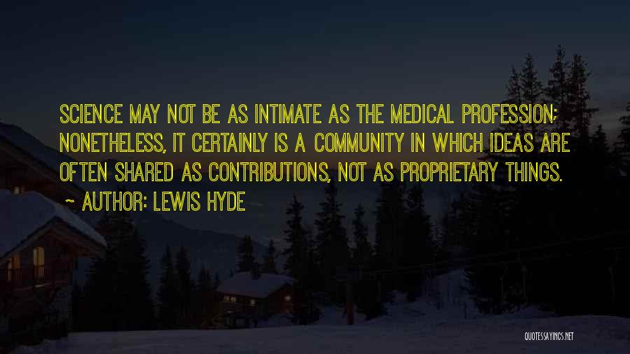 Lewis Hyde Quotes 730596