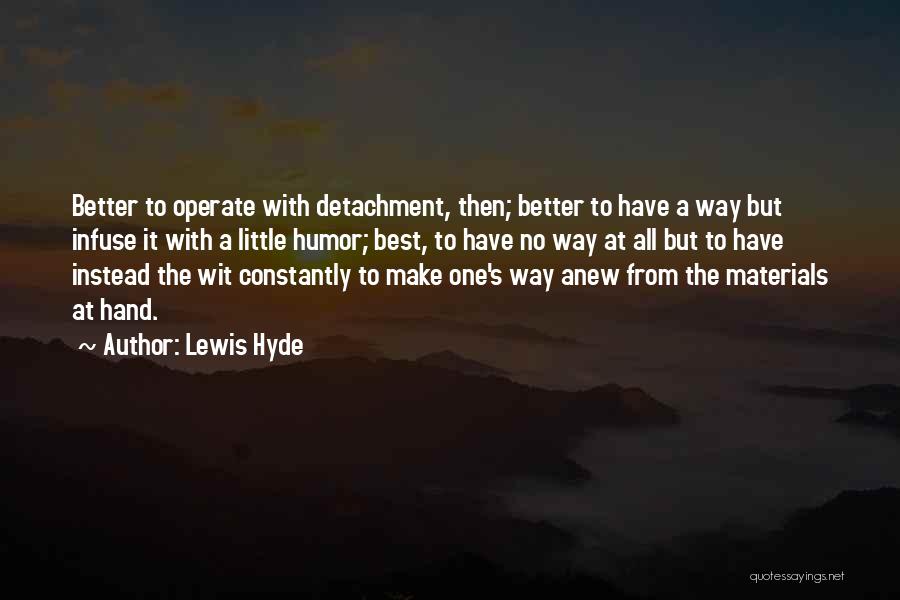 Lewis Hyde Quotes 942579