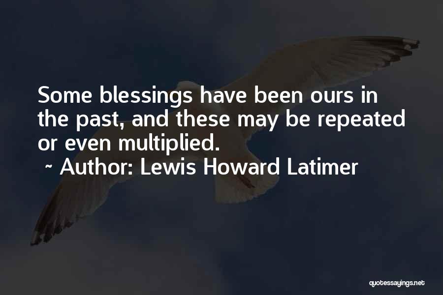 Lewis Latimer Quotes By Lewis Howard Latimer