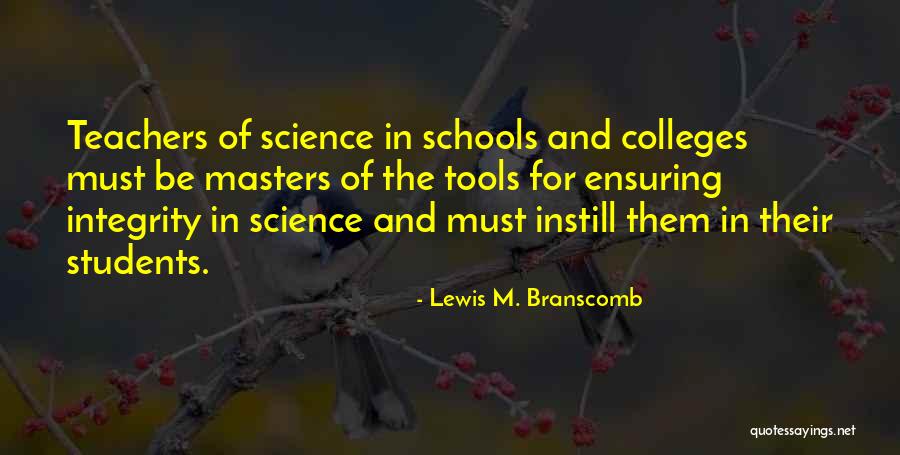 Lewis M. Branscomb Quotes 467129