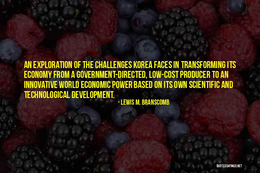 Lewis M. Branscomb Quotes 527225 Lewis M. Branscomb Quotes 527225