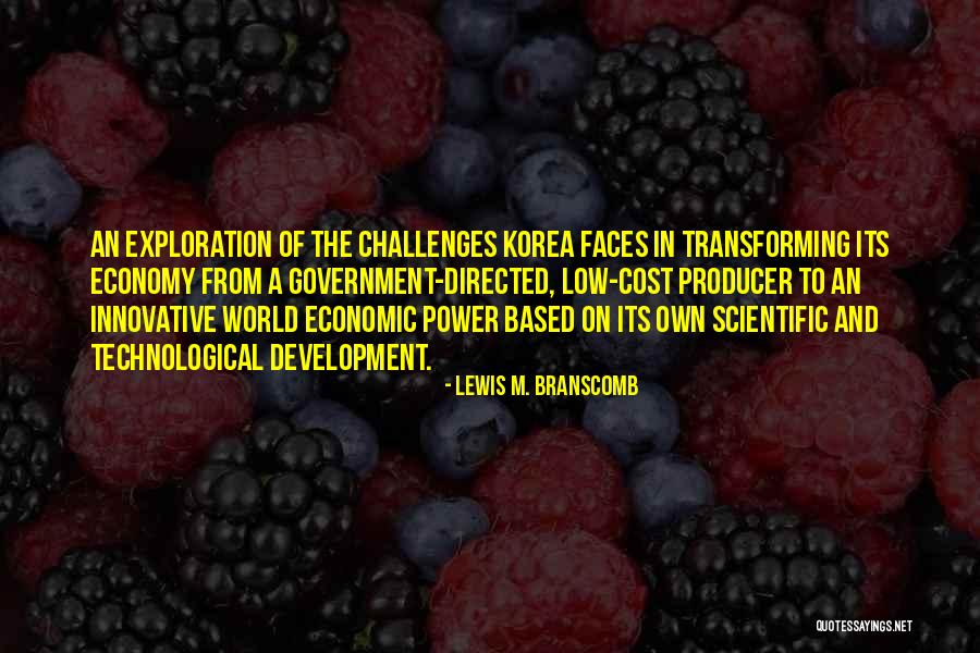 Lewis M. Branscomb Quotes 527225