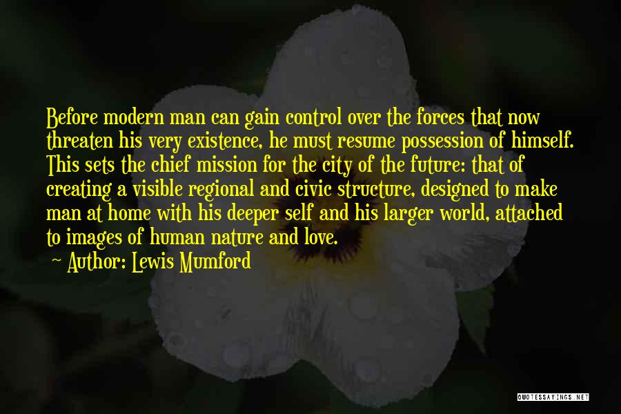 Lewis Mumford Quotes 1373785