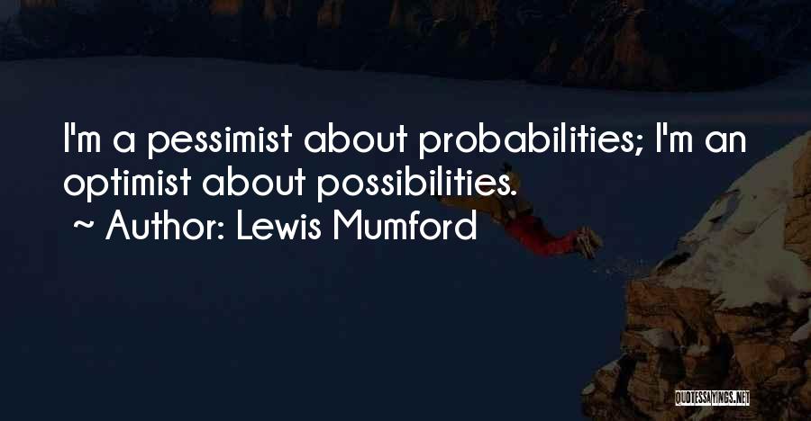 Lewis Mumford Quotes 1794516