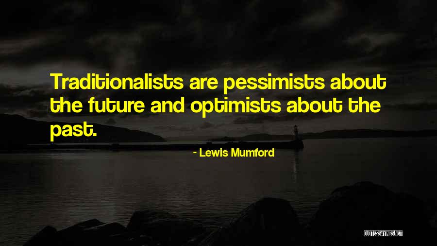 Lewis Mumford Quotes 204767