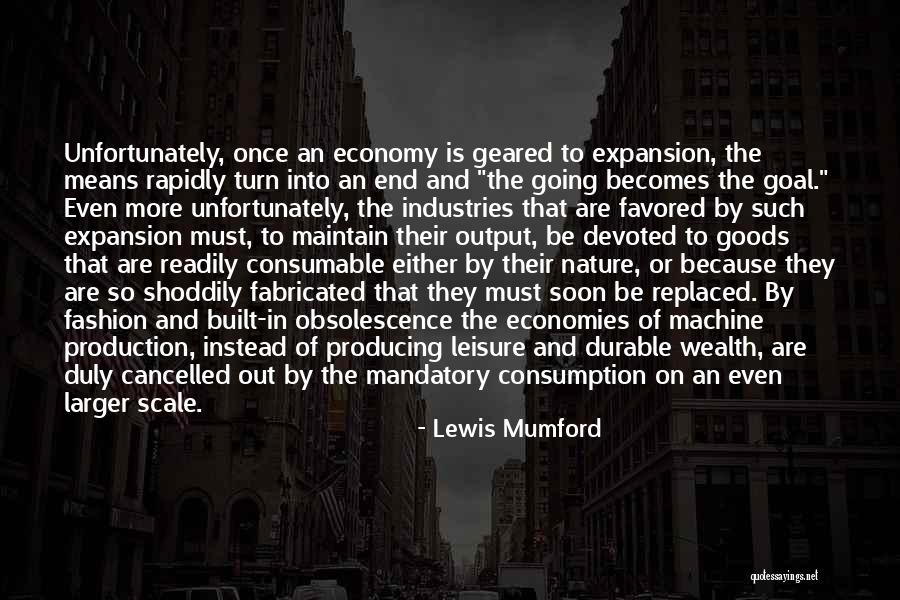 Lewis Mumford Quotes 2159760