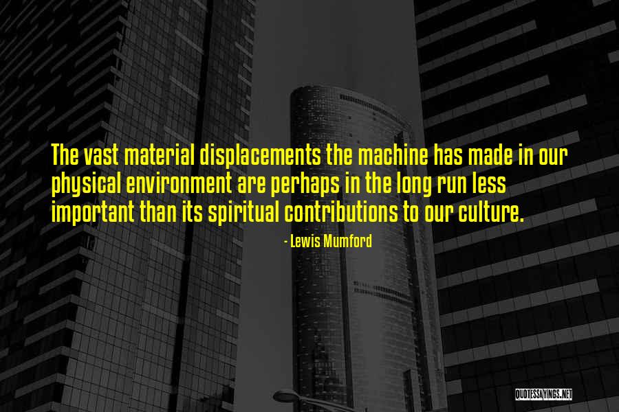 Lewis Mumford Quotes 351557