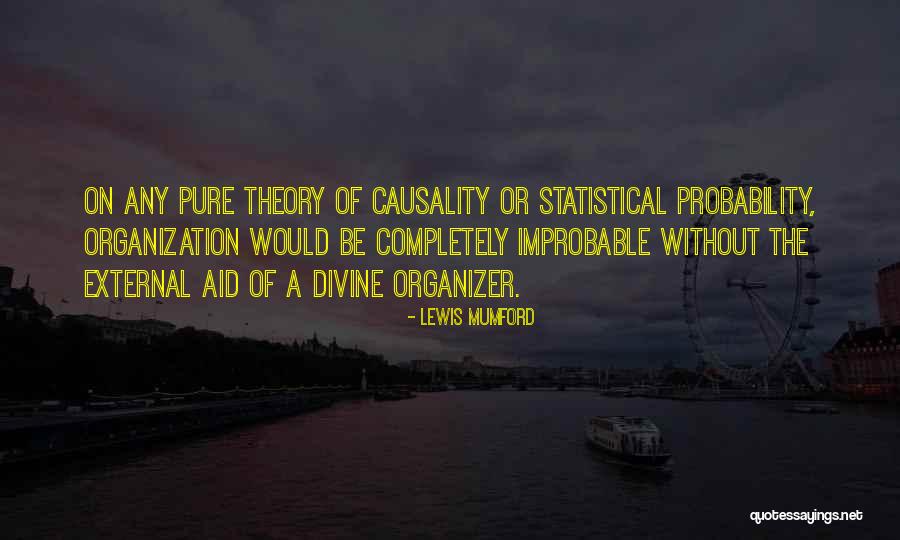 Lewis Mumford Quotes 394193