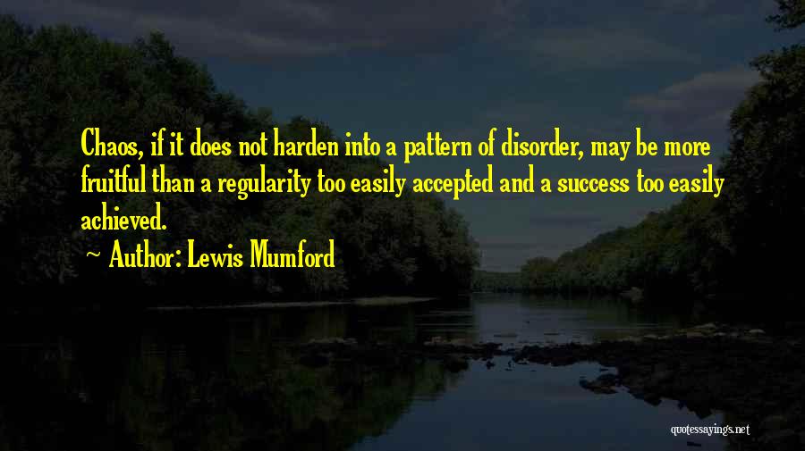 Lewis Mumford Quotes 429087